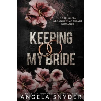 Abbildung von Keeping My Bride: Alternate Cover Edition (Keeping What&#039;s Mine (Alternate Editions), Band 1)