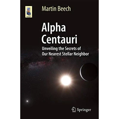 Abbildung von Alpha Centauri: Unveiling the Secrets of Our Nearest Stellar Neighbor (Astronomers&#039; Universe)