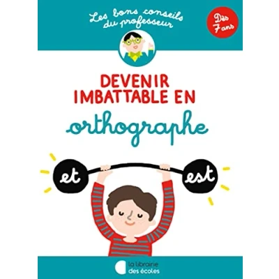 Abbildung von Les Bons Conseils Devenir imbattable en orthographe