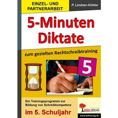 Abbildung von 5 Minuten Diktate zum gezielten Rechtschreibtraining / 5. Schuljahr: Trainingsprogramm zur Bildung von Schreibkompetenz im Schuljahr