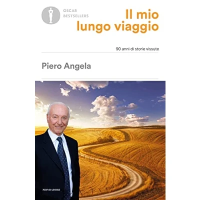Abbildung von Il mio lungo viaggio. 90 anni di storie vissute (Oscar bestsellers)