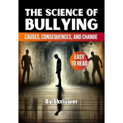 Abbildung von The Science of Bullying: Causes, Consequences, and Change