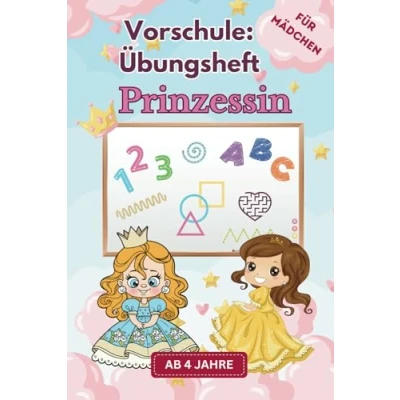 Abbildung von Vorschule Übungshefte ab 4 Mädchen Prinzessin BUNT:: Schreiben lernen ZAHLEN BUCHSTABEN FORMEN SCHWUNGÜBUNGEN &amp; RÄTSEL