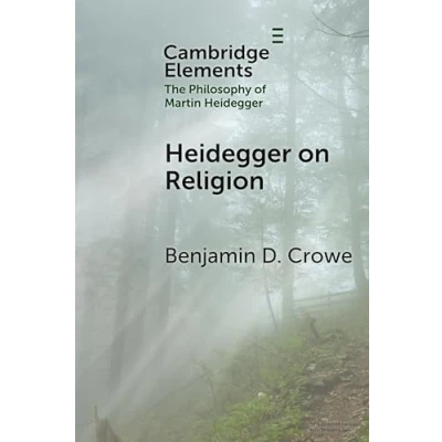 Abbildung von Heidegger on Religion (Elements in the Philosophy of Martin Heidegger)