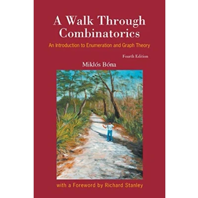 Abbildung von Walk Through Combinatorics, A: An Introduction To Enumeration And Graph Theory (Fourth Edition)