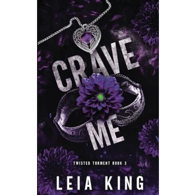 Abbildung von CRAVE ME: A Dark College Reverse Harem Romance (TWISTED TORMENT, Band 3)