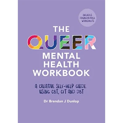 Abbildung von The Queer Mental Health Workbook: A Creative Self Help Guide Using CBT, CFT and DBT