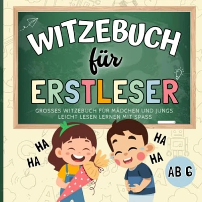 Abbildung von Witzebuch für Erstleser ab 6 Grosses Mädchen und Jungs leicht Lesen lernen mit Spass 6: perfektes Geschenk zur Einschulung zum