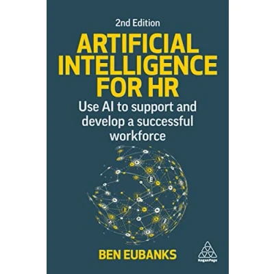 Abbildung von Artificial Intelligence for HR: Use AI to Support and Develop a Successful Workforce