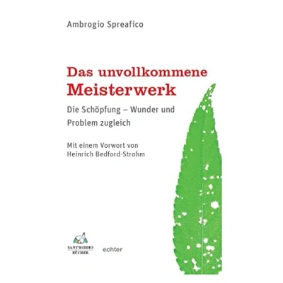 Abbildung von Das unvollkommene Meisterwerk: Die Schöpfung Wunder und Problem zugleich