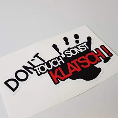 Abbildung von folien zentrum Dont Touch Sonst Klatsch 13,5 x 7,5 cm hochwertiger Aufkleber Auto Tuning OEM &amp; JDM Sticker Lustige für Stickerbomb Autoaufkleber Made in Germany