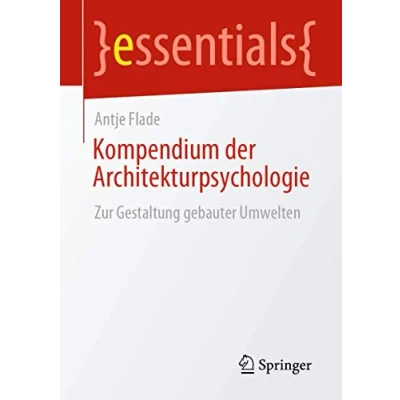 Abbildung von Kompendium der Architekturpsychologie: Zur Gestaltung gebauter Umwelten (essentials)