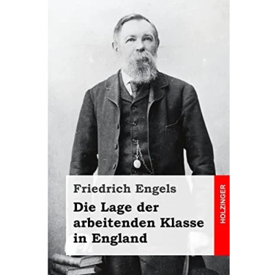Abbildung von Die Lage der arbeitenden Klasse in England