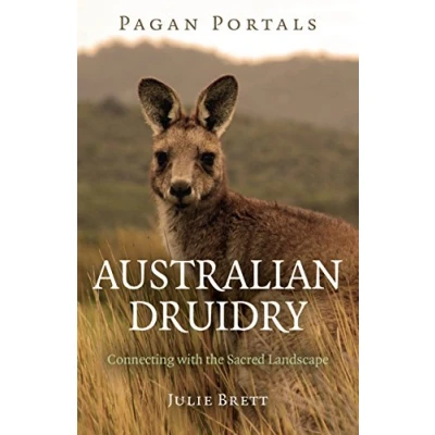 Abbildung von Australian Druidry: Connecting With the Sacred Landscape (Pagan Portals)