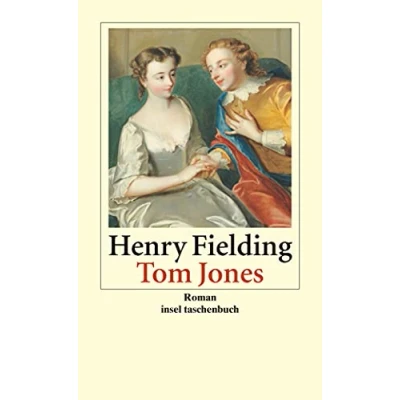 Abbildung von Tom Jones: Die Geschichte eines Findelkindes. Roman (insel taschenbuch)