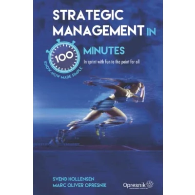 Abbildung von Strategic Management In 100 Minutes: sprint with fun to the point for all (Opresnik Guides, Band 36)