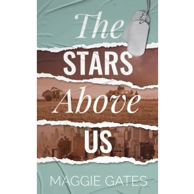 Abbildung von The Stars Above Us: A Steamy Military Romance
