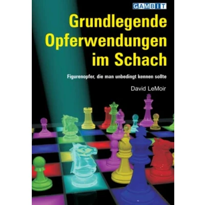 Abbildung von Grundlegende Opferwendungen im Schach (Schachtaktik)