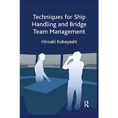 Abbildung von Techniques for Ship Handling and Bridge Team Management