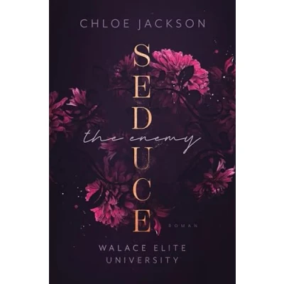 Abbildung von Seduce the Enemy: Spicy Reitsport Romance (Walace Elite University)