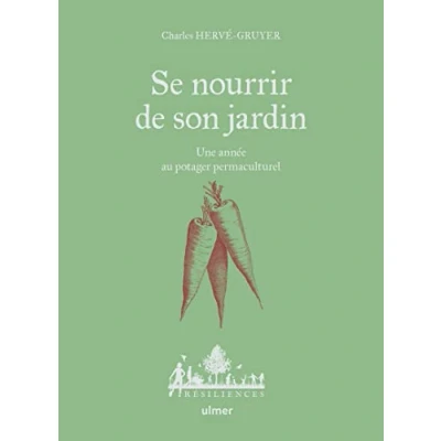 Abbildung von Se nourrir de son jardin Une année au potager permaculture: permaculturel