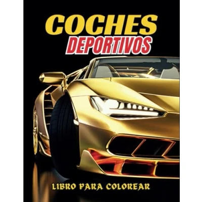 Abbildung von coches DEPORTIVOS Libro de Colorear: Una colección más 50 súper geniales Cuaderno colorear para relajación niños, adultos, chicos y amantes los coches.