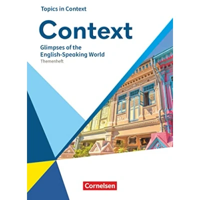 Abbildung von Context Allgemeine Ausgabe 2022 Oberstufe: Glimpses of the English Speaking World Nigeria, Ireland, Singapore Topics in Themenheft