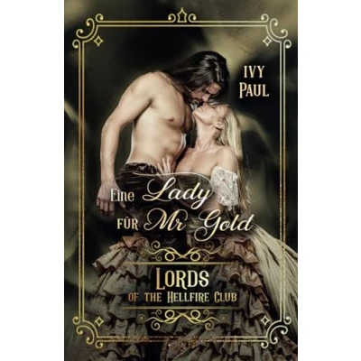 Abbildung von Eine Lady für Mr Gold (Lords of the Hellfire Club, Band 9)