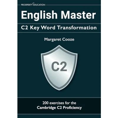 Abbildung von English Master C2 Key Word Transformation: 20 practice tests for the Cambridge Proficiency: 200 test questions with answer keys