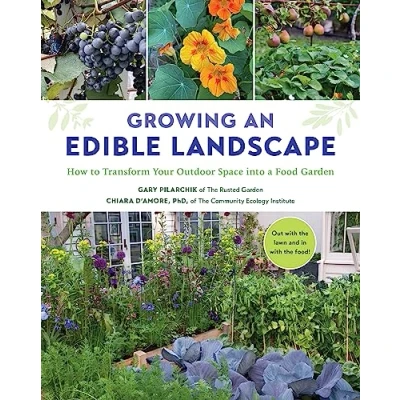 Abbildung von Growing an Edible Landscape: How to Transform Your Outdoor Space into a Food Garden