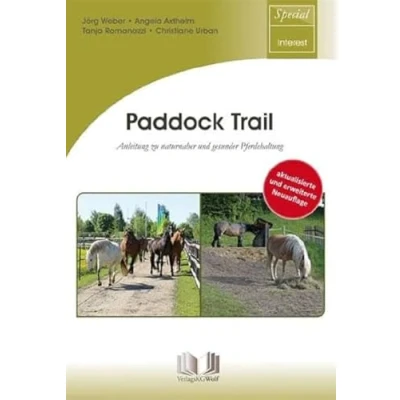 Abbildung von Paddock Trail: Anleitung zu naturnaher und gesunder Pferdehaltung