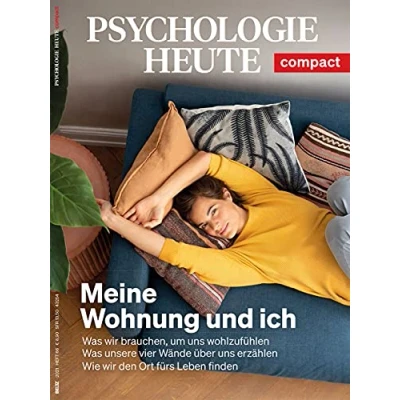 Abbildung von Psychologie Heute Compact 66: Meine Wohnung und ich: Was wir brauchen, um uns wohlzufühlen unsere vier Wände über erzählen Wie den Ort fürs Leben finden