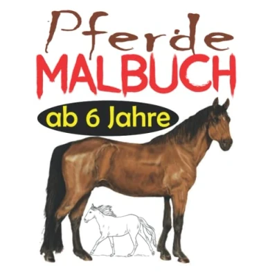 Abbildung von Pferde Malbuch ab 6 Jahre: Das große für Kinder und Pferdeliebhaber, 34 Wunderschöne Pferdemotive zum Ausmalen Entspannen, Mandala ... Einhörner, Ausmalbuch