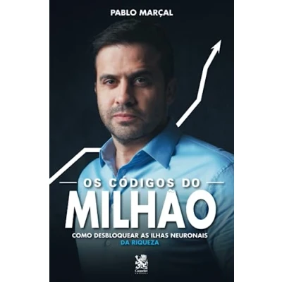 Abbildung von Os Códigos do Milhão Pablo Marçal: Como Desbloquear as Ilhas Neuronais da Riqueza