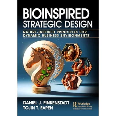 Abbildung von Bioinspired Strategic Design: Nature inspired Principles for Dynamic Business Environments