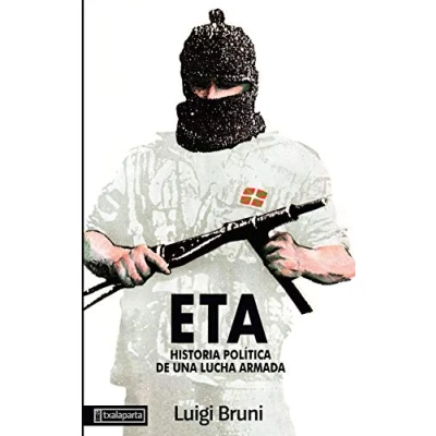Abbildung von ETA, historia política de una lucha armada 1 (ORREAGA)