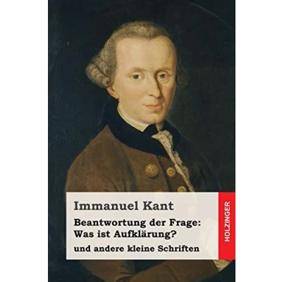 Abbildung von Beantwortung der Frage: Was ist Aufklärung?: und andere kleine Schriften
