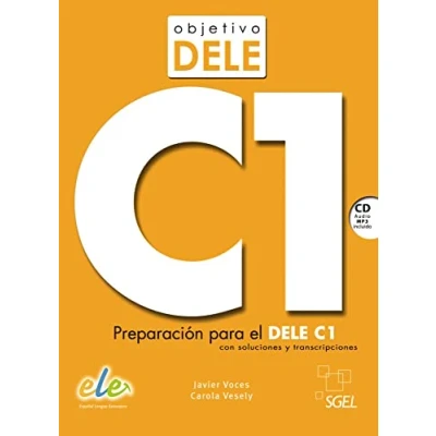 Abbildung von Objetivo DELE C1: Preparación para el C1 con soluciones y transcripciones / Buch mit Audio CD