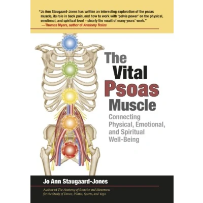 Abbildung von The Vital Psoas Muscle: Connecting Physical, Emotional, and Spiritual Well Being