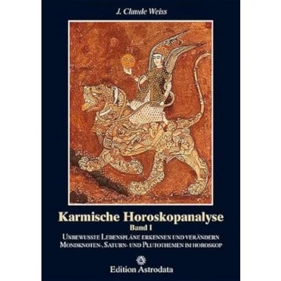 Abbildung von Karmische Horoskopanalyse, Bd.1, Unbewußte Lebenspläne erkennen und verändern. Mondknotenthemen, Saturnthemen Plutothemen im Horoskop: Unbewusste ... Horoskop (Edition Astrodata)