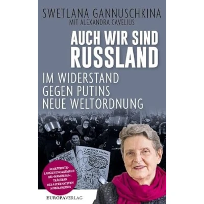 Abbildung von Auch wir sind Russland: Im Widerstand gegen Putins neue Weltordnung Aktualisierte Neuauflage mit einem Vorwort der Autorinnen