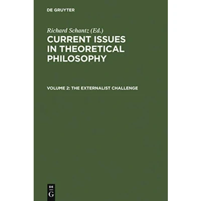 Abbildung von The Externalist Challenge (Current Issues in Theoretical Philosophy, Band 2)