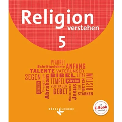 Abbildung von Religion verstehen Unterrichtswerk für die katholische Religionslehre an Realschulen in Bayern 5. Jahrgangsstufe: Schulbuch