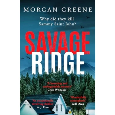 Abbildung von Savage Ridge: A darkly atmospheric dual timeline crime thriller