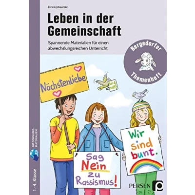 Abbildung von Leben in der Gemeinschaft: Spannende Materialien für einen abwechslungsreichen Unterricht (1. bis 4. Klasse)