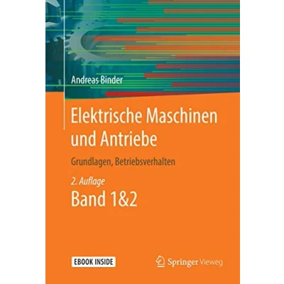 Abbildung von Elektrische Maschinen und Antriebe: Grundlagen, Betriebsverhalten