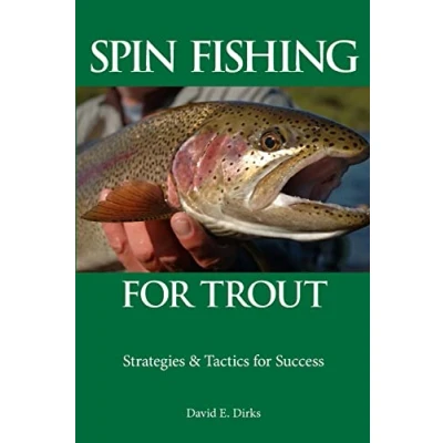 Abbildung von Spin Fishing for Trout: Strategies and Tactics Success