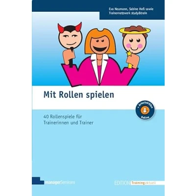 Abbildung von Mit Rollen spielen I: Rollenspielsammlung für Trainerinnen und Trainer (Edition Training aktuell)