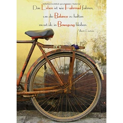 Abbildung von Notizbuch &quot;Das Leben ist wie Fahrrad fahren, um die Balance zu halten musst du in Bewegung bleiben.&quot; (Albert Einstein): DIN A5, liniert