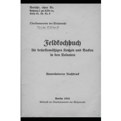 Abbildung von Feldkochbuch für behelfsmäßiges Kochen und Backen in den Kolonien Reprint